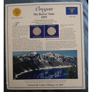 Oregon statehood quarters-minting limited to 10 wks, issued June 5th 2005.